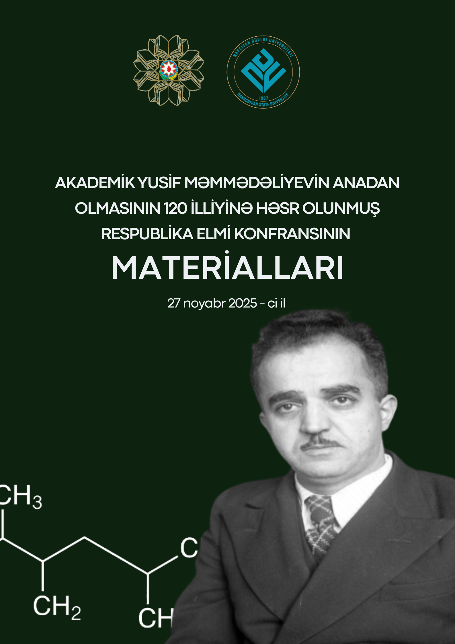 AKADEMİK YUSİF MƏMMƏDƏLİYEVİN   ANADAN OLMASININ 120 İLLİYİNƏ HƏSR  OLUNMUŞ RESPUBLİKA ELMİ KONFRANS