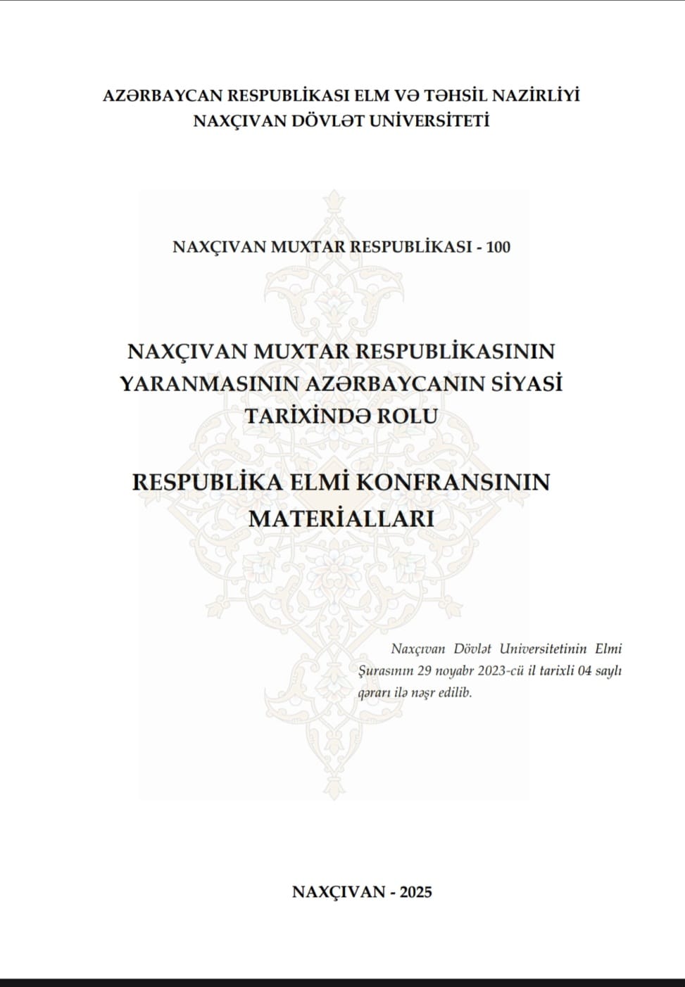 NMR-IN  YARANMASININ AZƏRBAYCANIN SİYASİ  TARİXİNDƏ ROLU  RESPUBLİKA ELMİ KONFRANSININ MATERİALLARI