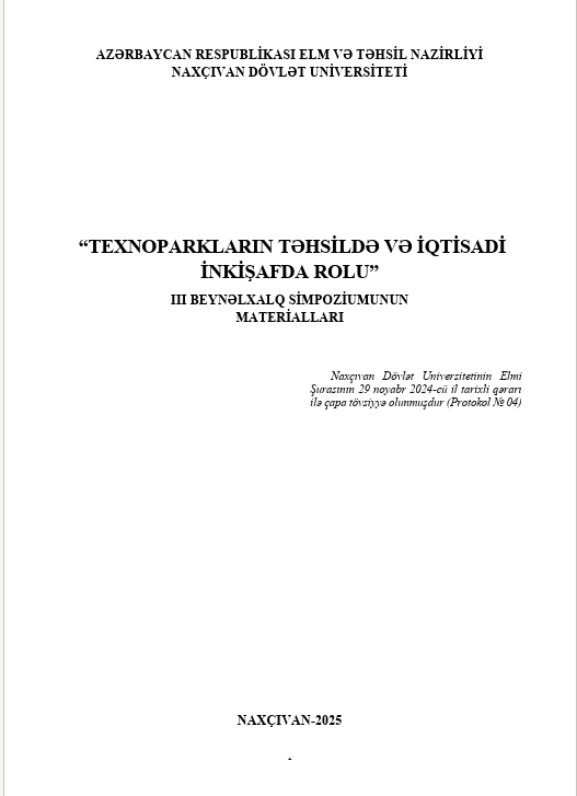 “TEXNOPARKLARIN TƏHSİLDƏ VƏ İQTİSADİ İNKİŞAFDA ROLU” III BEYNƏLXALQ SİMPOZİUMUNUN MATERİALLARI