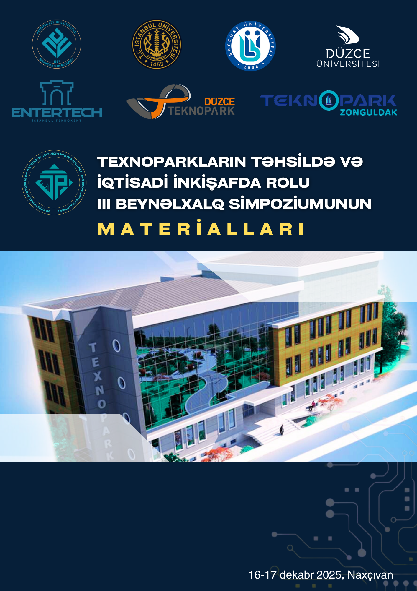 “TEXNOPARKLARIN TƏHSİLDƏ VƏ İQTİSADİ İNKİŞAFDA ROLU” III BEYNƏLXALQ SİMPOZİUMUNUN MATERİALLARI
